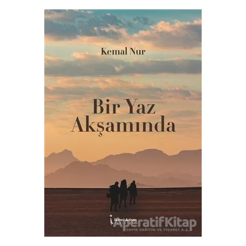 Bir Yaz Akşamında - Kemal Nur - İkinci Adam Yayınları
