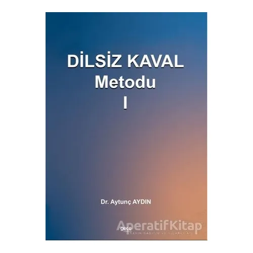 Dilsiz Kaval Metodu 1 - Aytunç Aydın - Gece Kitaplığı