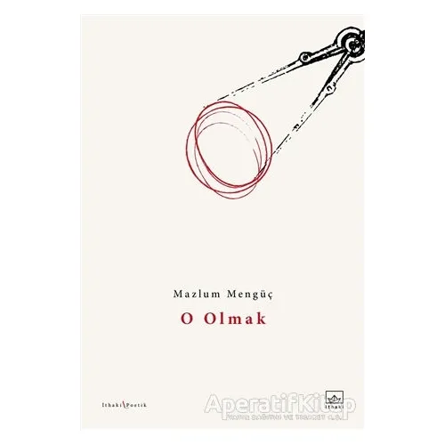 O Olmak - Mazlum Mengüç - İthaki Yayınları