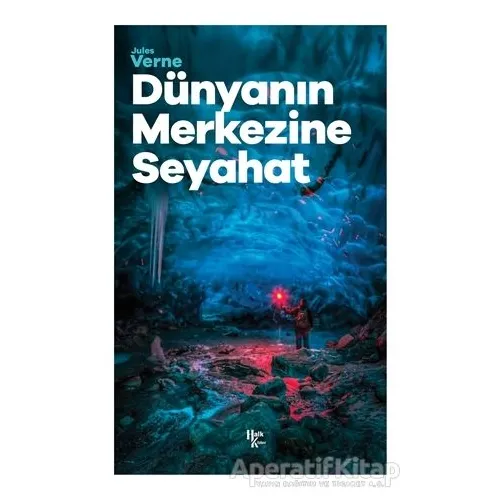 Dünyanın Merkezine Seyahat - Jules Verne - Halk Kitabevi