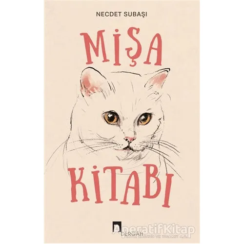 Mişa Kitabı - Necdet Subaşı - Dergah Yayınları
