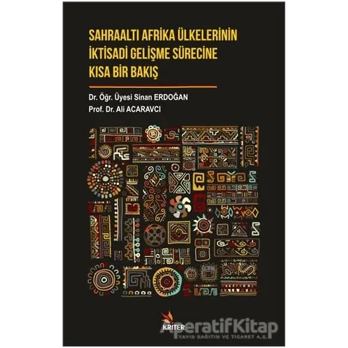 Sahraaltı Afrika Ülkelerinin İktisadi Gelişme Sürecine Kısa Bir Bakış