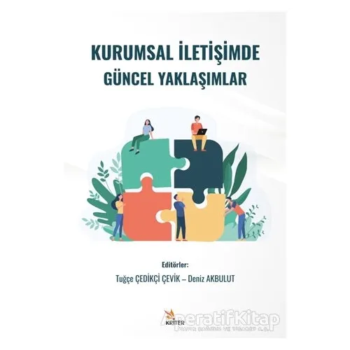Kurumsal İletişimde Güncel Yaklaşımlar - Tuğçe Çedikçi Çevik - Kriter Yayınları