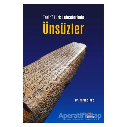 Tarihi Türk Lehçelerinde Ünsüzler - Yılmaz İnce - Kriter Yayınları