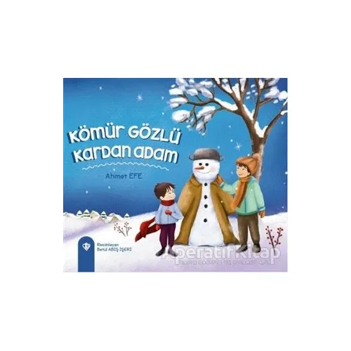 Kömür Gözlü Kardan Adam - Ahmet Efe - Türkiye Diyanet Vakfı Yayınları
