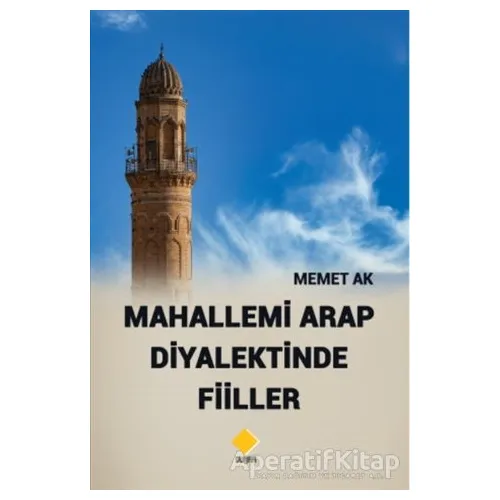 Mahallemi Arap Diyalektinde Fiiller - Memet Ak - Duvar Kitabevi