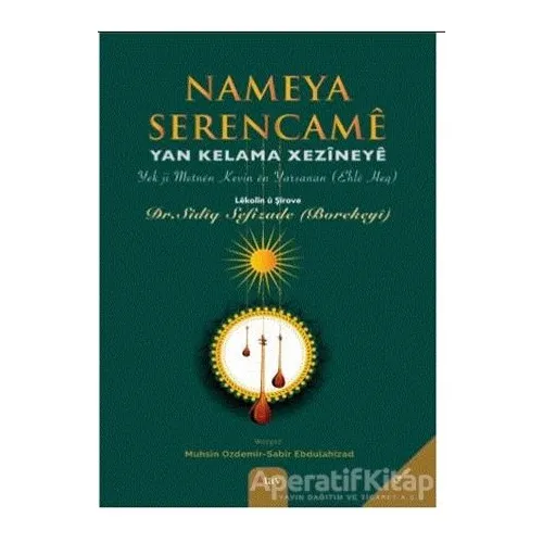 Nameya Serencame -Yan Kelama Xezineye - Sadik Sefizade (Borekeyi) - Sitav Yayınevi