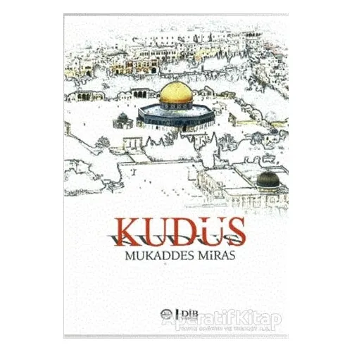 Kudüs - Kolektif - Diyanet İşleri Başkanlığı