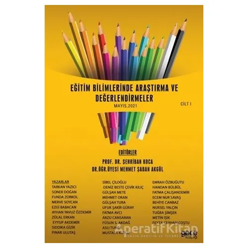 Eğitim Bilimlerinde Araştırma ve Değerlendirmeler Cilt 1 (Mayıs 2021)
