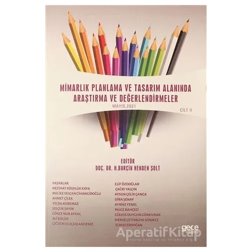 Mimarlık Planlama ve Tasarım Alanında Araştırma ve Değerlendirmeler Mayıs Cilt 2