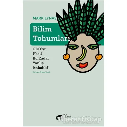 Bilim Tohumları - Mark Lynas - The Kitap