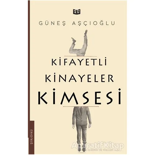 Kifayetli Kinayeler Kimsesi - Güneş Aşçıoğlu - Vaveyla Yayıncılık