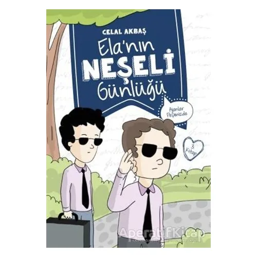 Ajanlar Peşimizde - Elanın Neşeli Günlüğü 3. Kitap - Celal Akbaş - Mavi Kirpi Yayınları