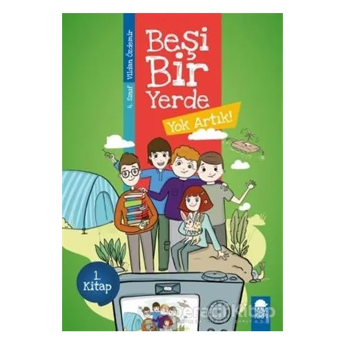 Yok Artık - Beşi Bir Yerde 1. Kitap (4. Sınıf) - Vildan Özdemir - Mavi Kirpi Yayınları