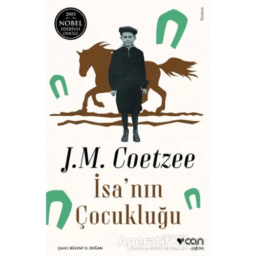 İsanın Çocukluğu - J. M. Coetzee - Can Yayınları