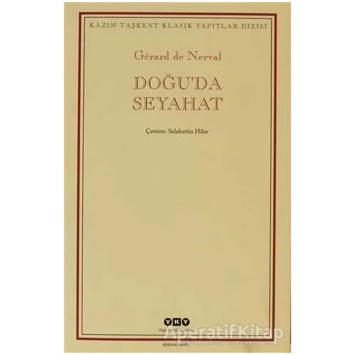 Doğu’da Seyahat - Gerard de Nerval - Yapı Kredi Yayınları
