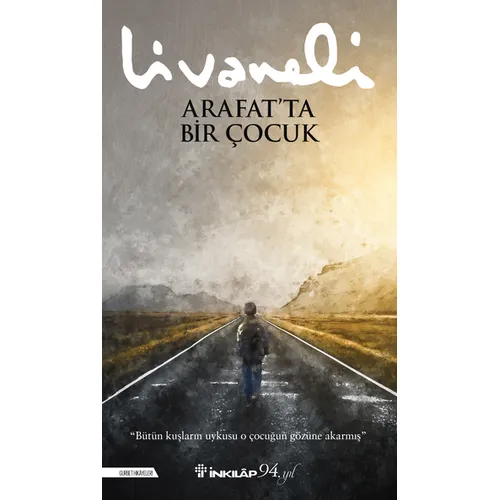 Arafat’ta Bir Çocuk - Zülfü Livaneli - İnkılap Kitabevi