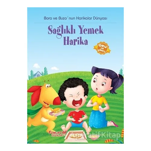 Sağlıklı Yemek Harika - Kolektif - Yumurcak Yayınları