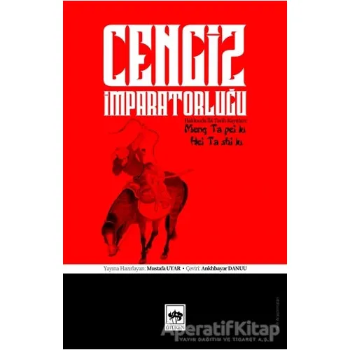 Cengiz İmparatorluğu - Mustafa Uyar - Ötüken Neşriyat