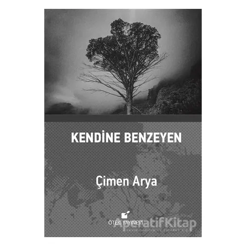 Kendine Benzeyen - Çimen Arya - Öteki Yayınevi