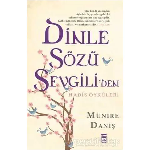 Dinle Sözü Sevgiliden - Münire Daniş - Timaş Yayınları