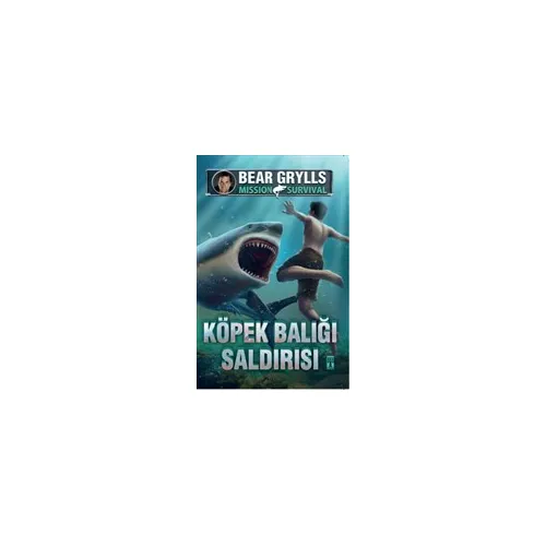 Köpek Balığı Saldırısı - Mission Survival - Bear Grylls - Genç Timaş