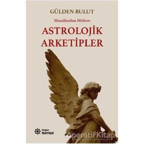 Astrolojik Arketipler - Gülden Bulut - Doğan Novus