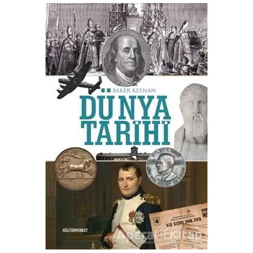 Dünya Tarihi - Baker Keenan - Kültürperest Yayınevi