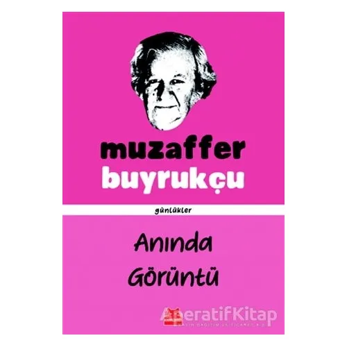 Anında Görüntü - Muzaffer Buyrukçu - Kırmızı Kedi Yayınevi