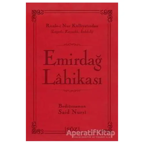 Emirdağ Lahikası - Bediüzzaman Said-i Nursi - Söz Basım Yayın
