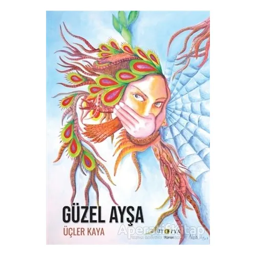 Güzel Ayşa - Üçler Kaya - Ütopya Yayınevi