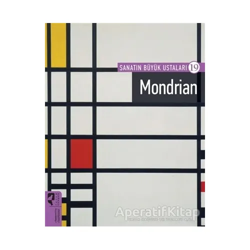 Sanatın Büyük Ustaları 19 - Mondrian - Firdevs Candil Erdoğan - HayalPerest Kitap