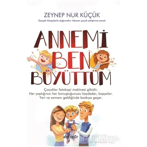 Annemi Ben Büyüttüm - Zeynep Nur Küçük - Dolce Vita Kitap
