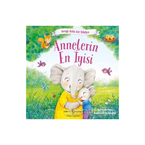 Annelerin En İyisi - Stephanie Moss - İş Bankası Kültür Yayınları
