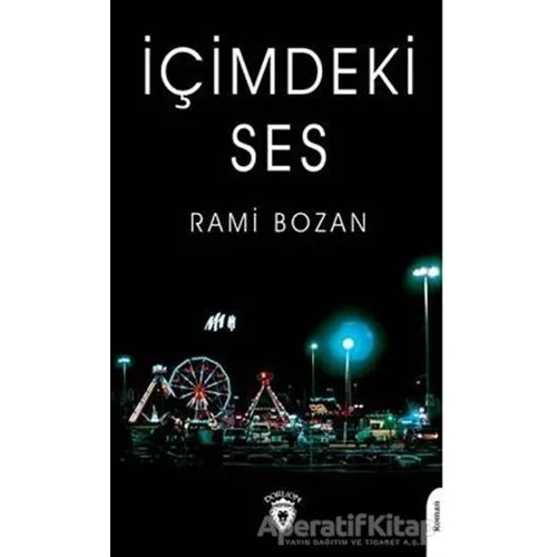 İçimdeki Ses - Rami Bozan - Dorlion Yayınları