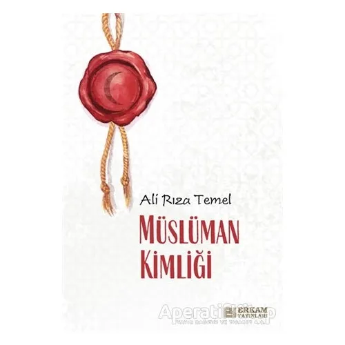 Müslüman Kimliği - Ali Rıza Temel - Erkam Yayınları