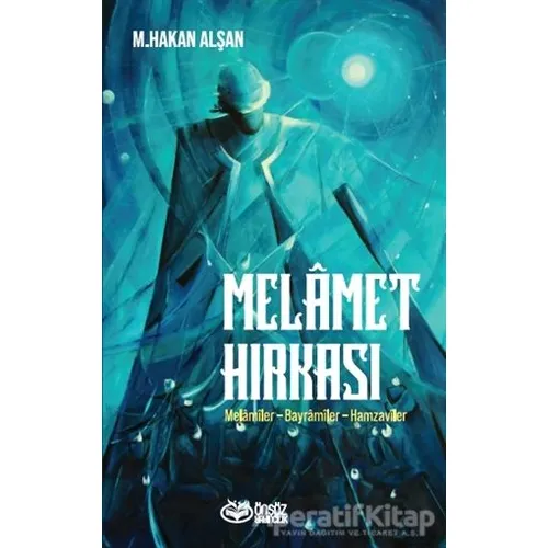 Melamet Hırkası - Mehmet Hakan Alşan - Önsöz Yayıncılık