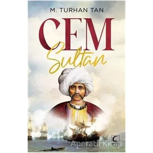 Cem Sultan - M. Turhan Tan - Kamer Yayınları