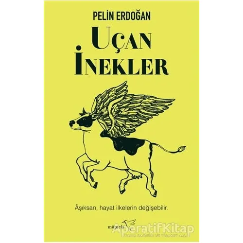 Uçan İnekler - Pelin Erdoğan - Müptela Yayınları