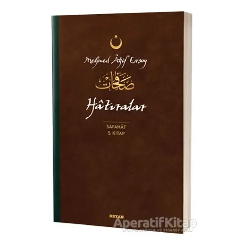 Hatıralar - Safahat 5. Kitap - Mehmed Akif Ersoy - Beyan Yayınları
