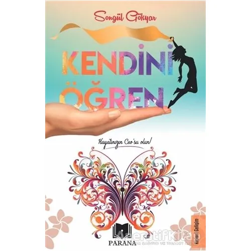 Kendini Öğren - Songül Gökyar - Parana Yayınları