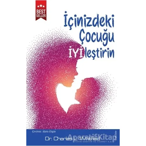 İçinizdeki Çocuğu İyileştirin - Charles L. Whitfield - Sola Unitas