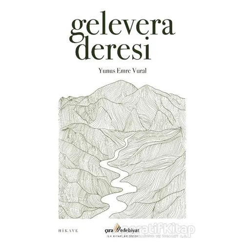 Gelevera Deresi - Yunus Emre Vural - Çıra Yayınları