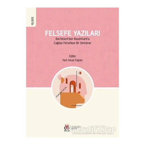 Felsefe Yazıları - Nuh Muaz Kapan - DBY Yayınları