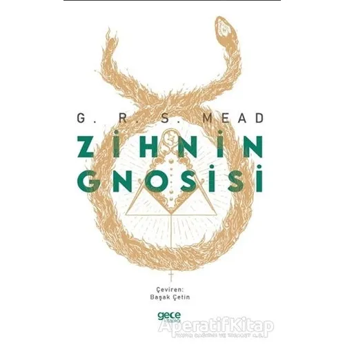 Zihnin Gnosisi - George Robert Stowe Mead - Gece Kitaplığı