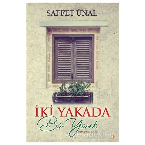 İki Yakada Bir Yürek - Saffet Ünal - Cinius Yayınları