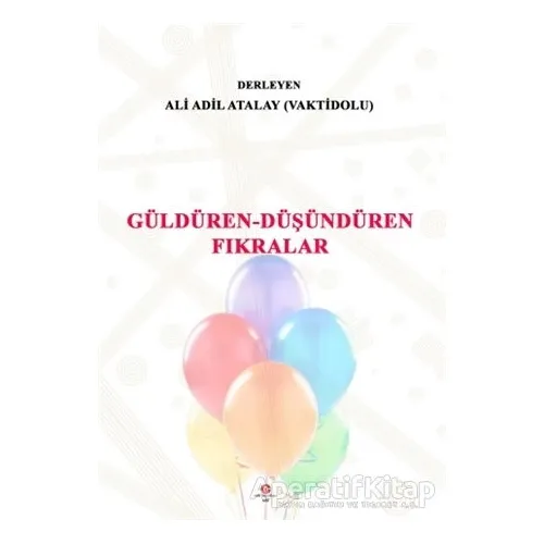 Güldüren-Düşündüren Fıkralar - Ali Adil Atalay Vaktidolu - Can Yayınları (Ali Adil Atalay)