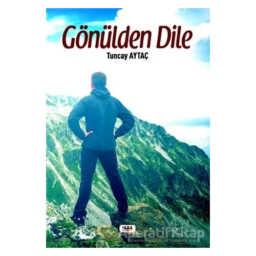 Gönülden Dile - Tuncay Aytaç - Tilki Kitap