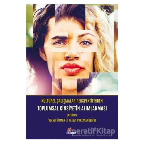 Kültürel Çalışmalar Perspektifinden Toplumsal Cinsiyetin Alımlanması