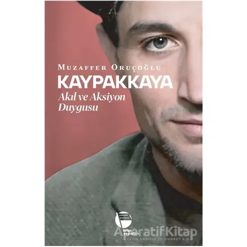 Kaypakkaya - Muzaffer Oruçoğlu - Belge Yayınları
